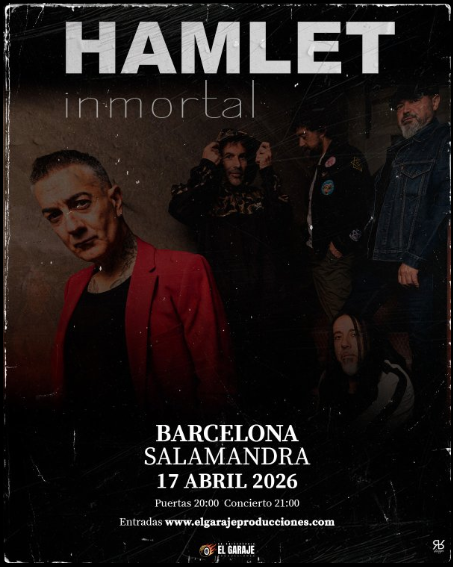 Hamlet - Tour Inmortal 2026 - 17/04/2026 - Barcelona - Salamandra - España